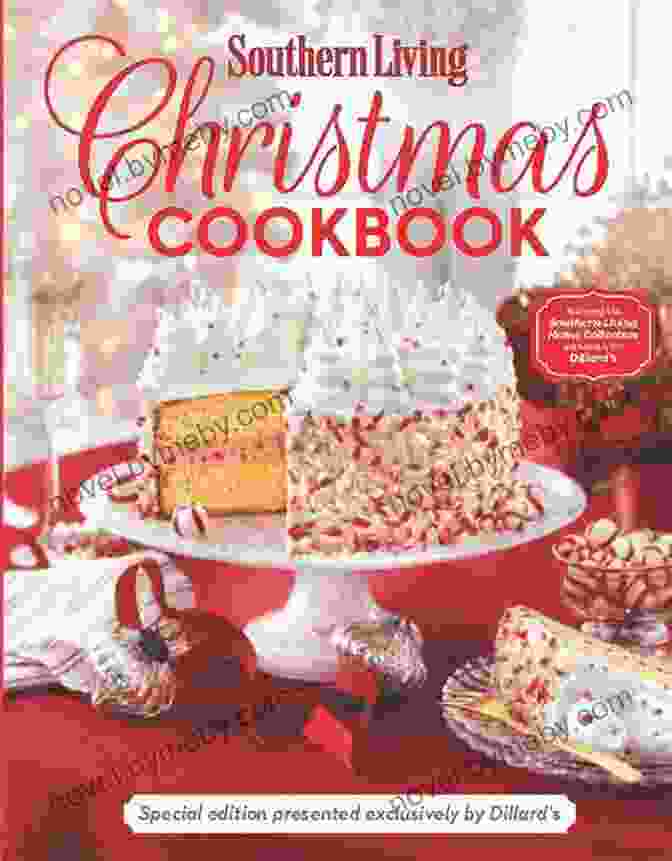 2024 Christmas With Southern Living Cookbook: A Culinary Masterpiece For Every Christmas Gathering 2024 Christmas With Southern Living Cookbook : 450+ Recipes To Treasure For Holiday Season