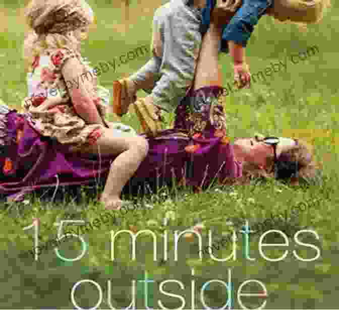 365 Ways To Get Out Of The House And Connect With Your Kids Book Cover Fifteen Minutes Outside: 365 Ways To Get Out Of The House And Connect With Your Kids