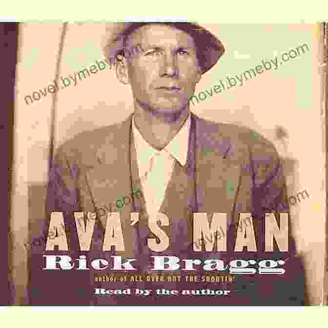 Ava Man By Rick Bragg Ava S Man Rick Bragg