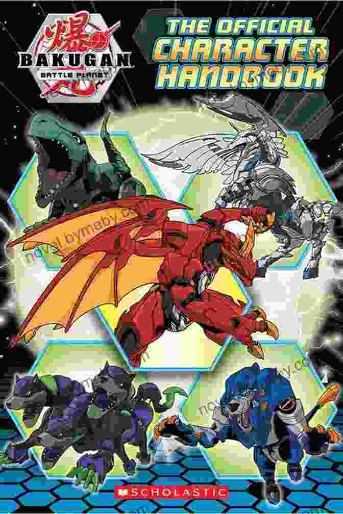 Bakugan Battle Planet The Official Character Handbook With Detailed Illustrations Of Bakugan Characters Bakugan Battle Planet: The Official Character Handbook