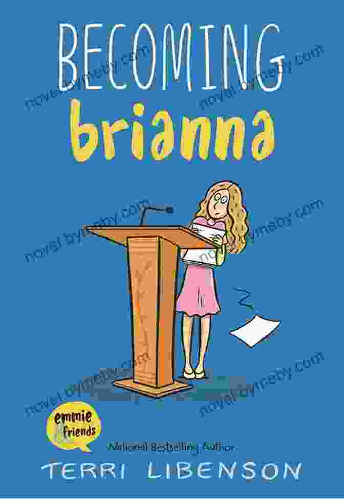 Becoming Brianna Book Cover Becoming Brianna (Emmie Friends) Terri Libenson