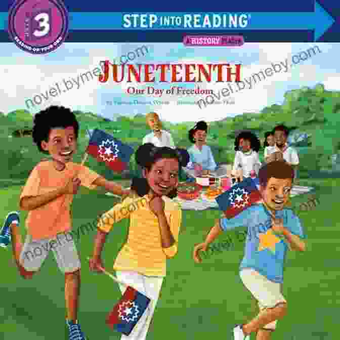 Book Cover Image Of 'Juneteenth Our Day Of Freedom: Step Into Reading' Juneteenth: Our Day Of Freedom (Step Into Reading)