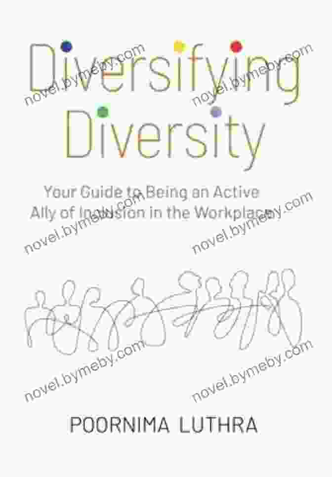 Book Cover Image: Your Guide To Being An Active Ally Of Inclusion In The Workplace Diversifying Diversity: Your Guide To Being An Active Ally Of Inclusion In The Workplace