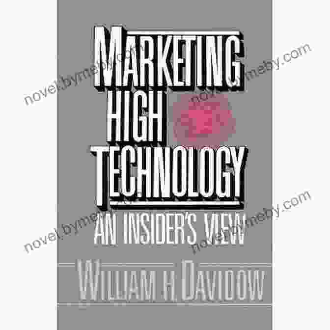 Book Cover Of Marketing High Technology By William Davidow Marketing High Technology William H Davidow