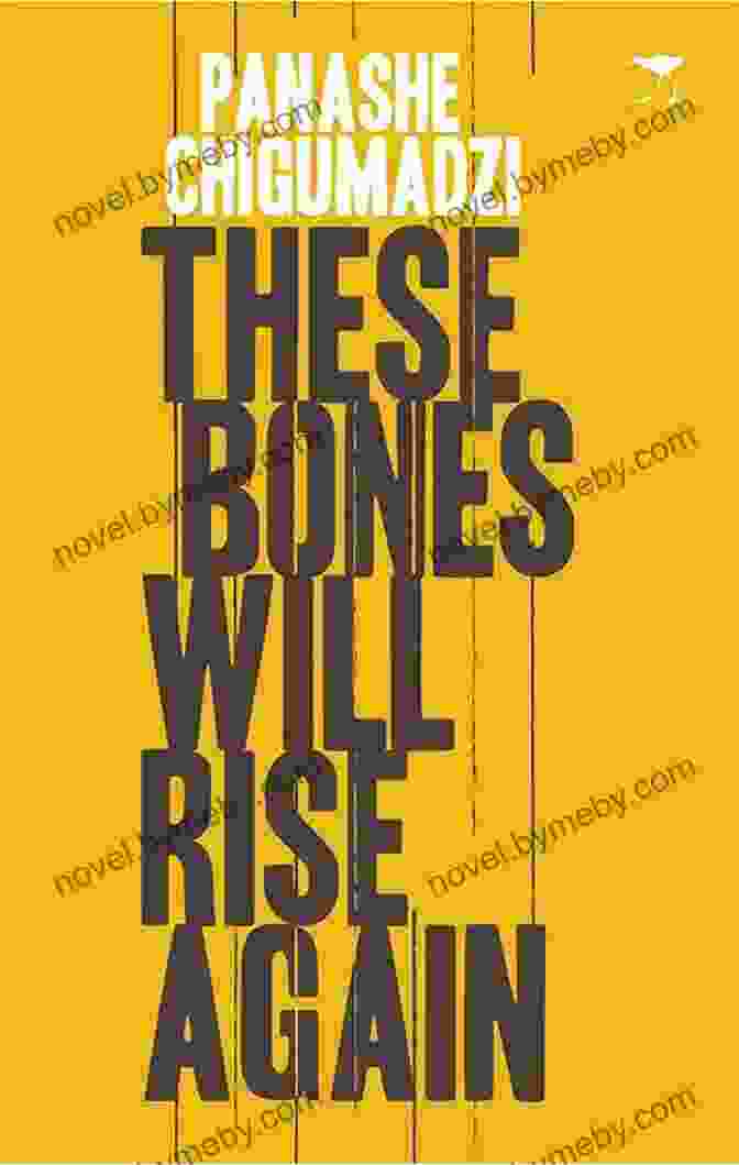 Book Cover Of 'These Bones Will Rise Again' These Bones Will Rise Again