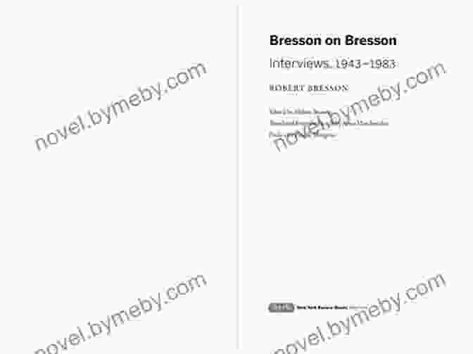 Bresson On Bresson: Interviews 1943 1983 Book Cover Bresson On Bresson: Interviews 1943 1983