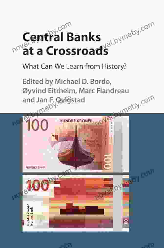 Central Banks At Crossroads Book Cover Central Banks At A Crossroads: What Can We Learn From History? (Studies In Macroeconomic History)