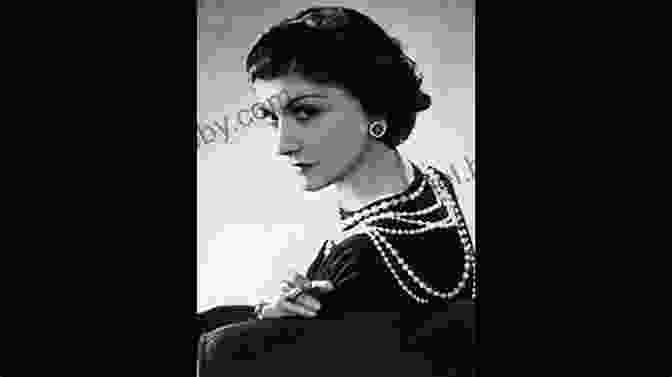 Coco Chanel's Enduring Legacy, Inspiring Generations Of Designers And Fashion Enthusiasts Mademoiselle: Coco Chanel And The Pulse Of History