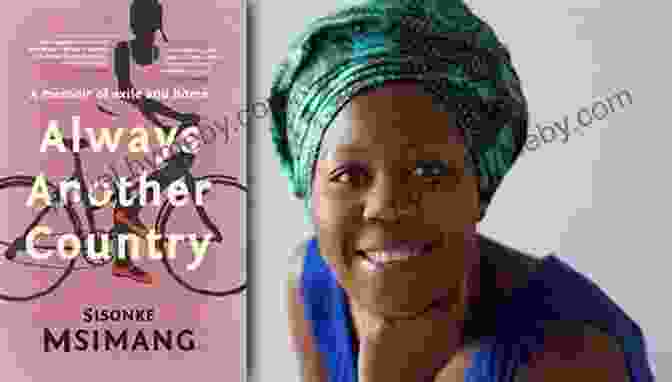 Cover Of Always Another Country By Sisonke Msimang Always Another Country Sisonke Msimang