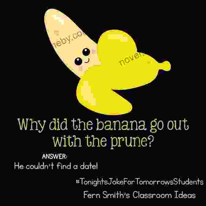 Dad Joke About Bananas Dad Jokes For Kids And Their Adults 1000 Clean And Absurdly Lame Jokes That Will Crack Up The Entire Family