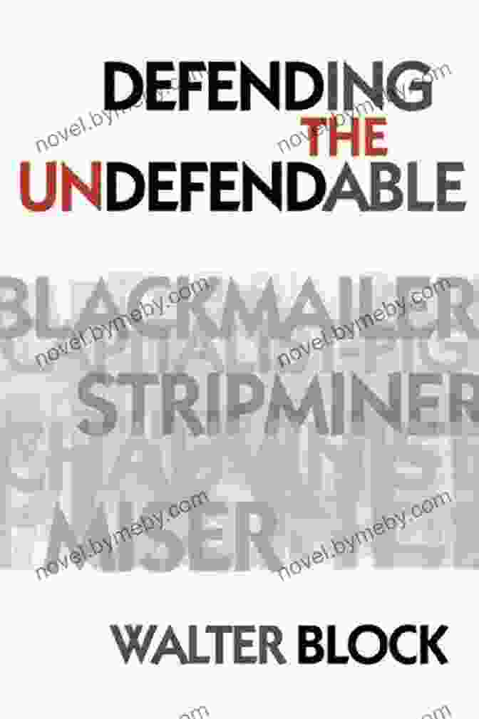 Defending The Undefendable By Lvmi Walter Block Defending The Undefendable (LvMI) Walter Block