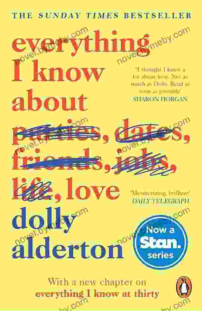 Everything You Need To Know About Love By Dolly Alderton Everything I Know About Love: A Memoir