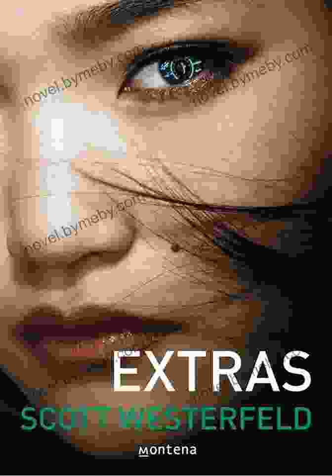 Extras Book Cover By Scott Westerfeld Extras (The Uglies 4) Scott Westerfeld