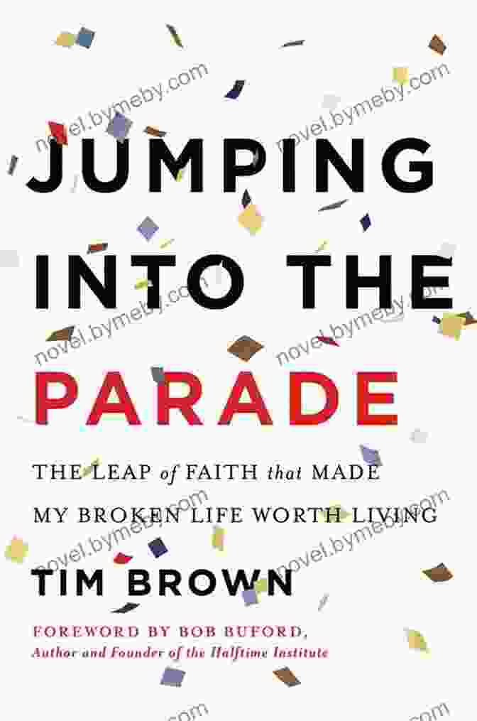 Jumping Into The Parade Book Cover Jumping Into The Parade: The Leap Of Faith That Made My Broken Life Worth Living