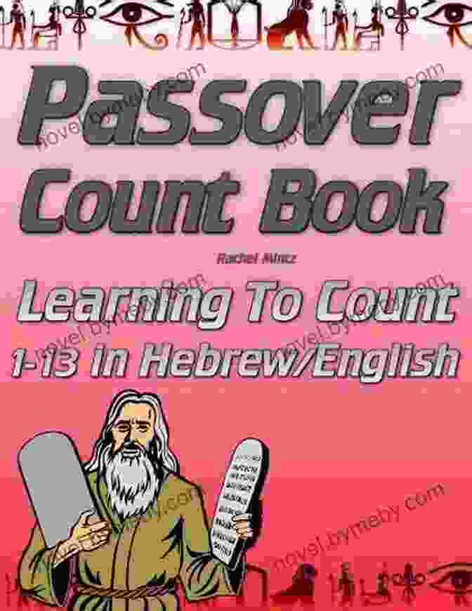 Learning To Count 13 In Hebrew English Based On Echad Mi Yodea Who Know One Book Cover Passover Count Book: Learning To Count 1 13 In Hebrew/English Based On Echad Mi Yodea (Who Know One?) Passover Song