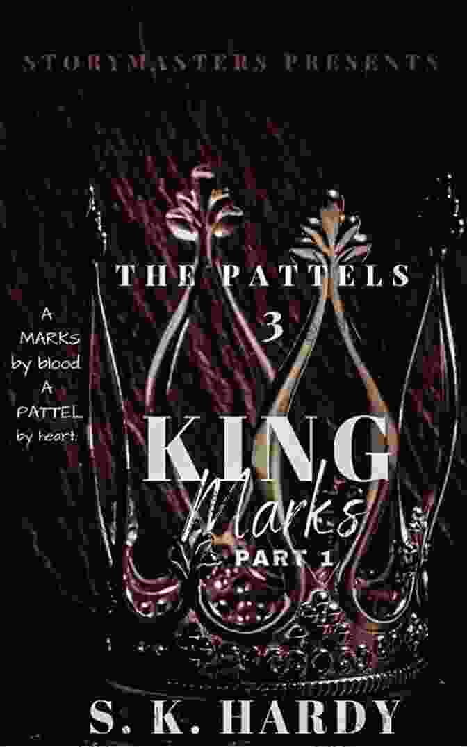 Marks By Blood, Pattel By Heart Book Cover THE PATTELS 3: KING MARKS (Part 1): A MARKS By Blood A PATTEL By Heart