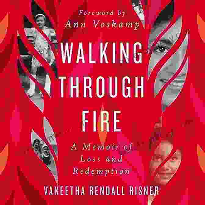 Memoir Of Loss And Redemption Book Cover Walking Through Fire: A Memoir Of Loss And Redemption