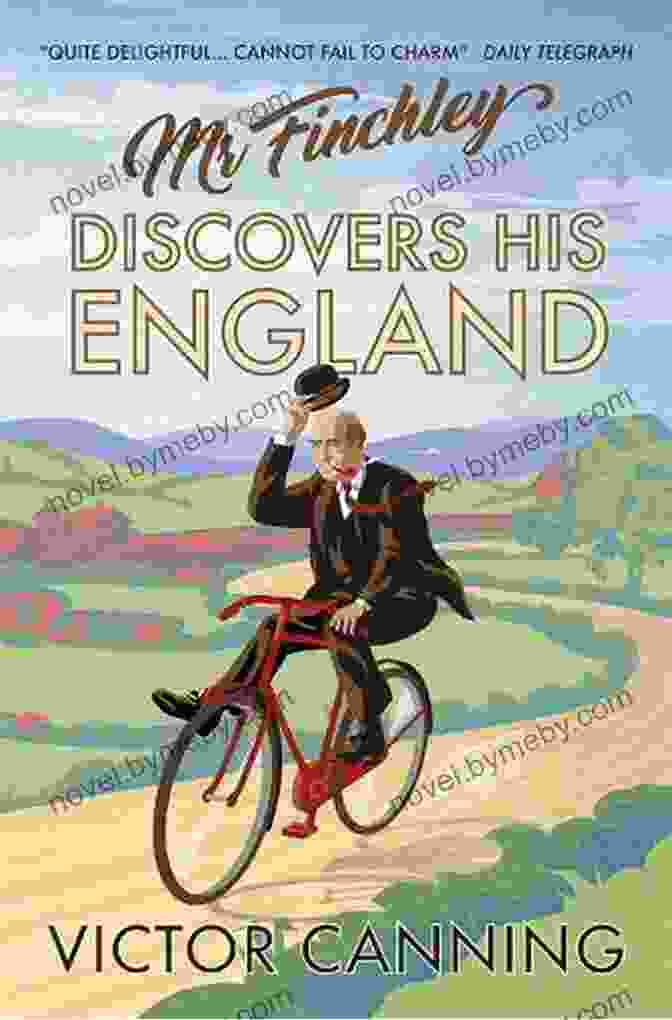 Mr. Finchley Discovers His England, A Book By J.B. Priestley Mr Finchley Discovers His England (Classic Canning 1)