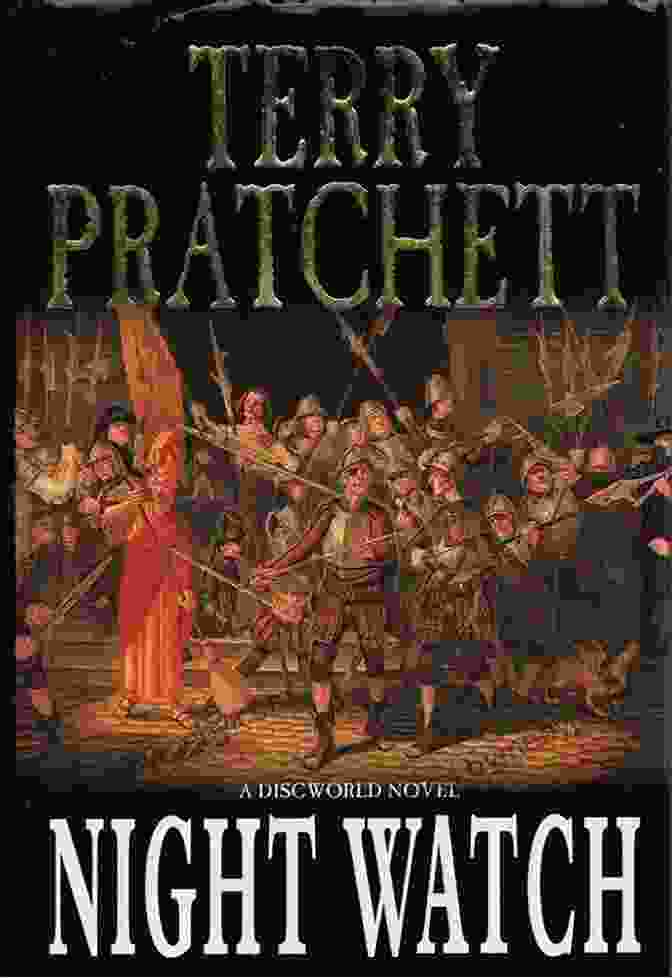 Night Watch Novel Of Discworld Night Watch: A Novel Of Discworld