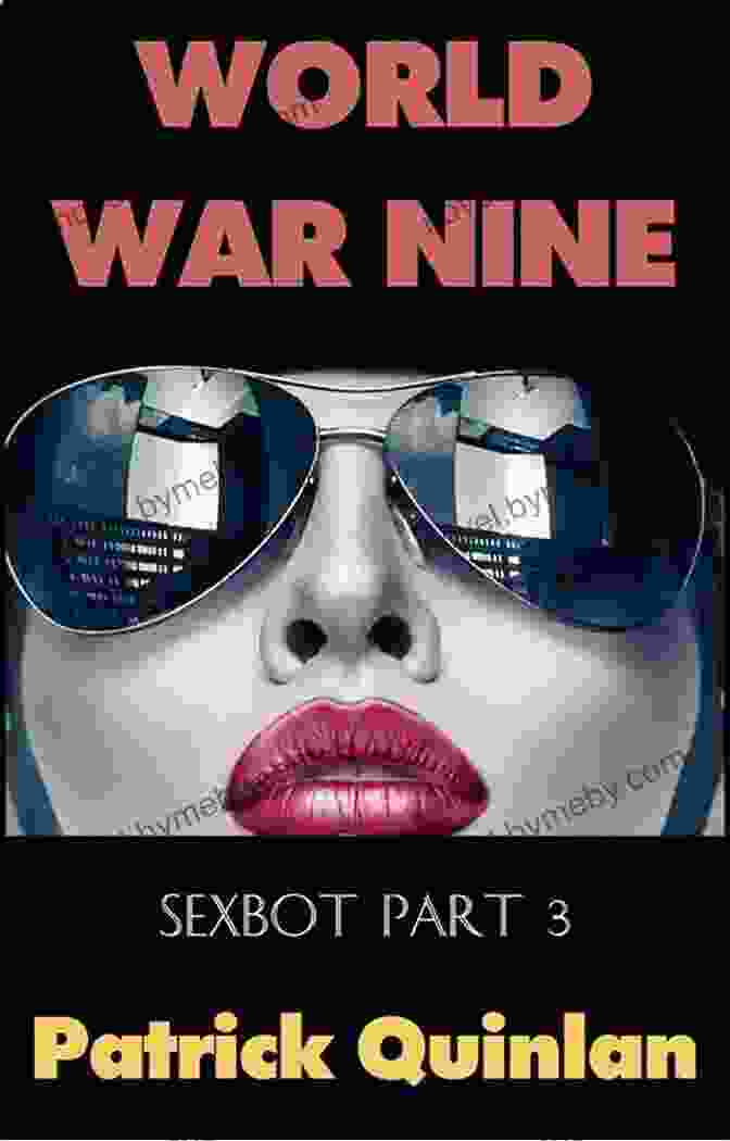 Nine Lives Sexbot Part Patrick Quinlan Book Cover Nine Lives: Sexbot Part 2 Patrick Quinlan