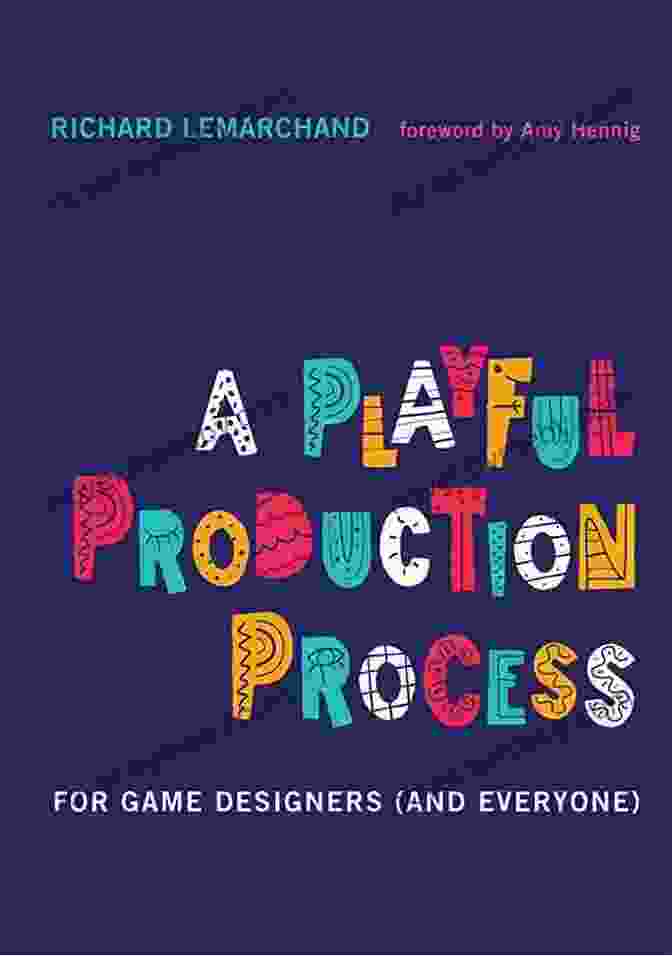 Playful Production Process Book Cover A Playful Production Process: For Game Designers (and Everyone)