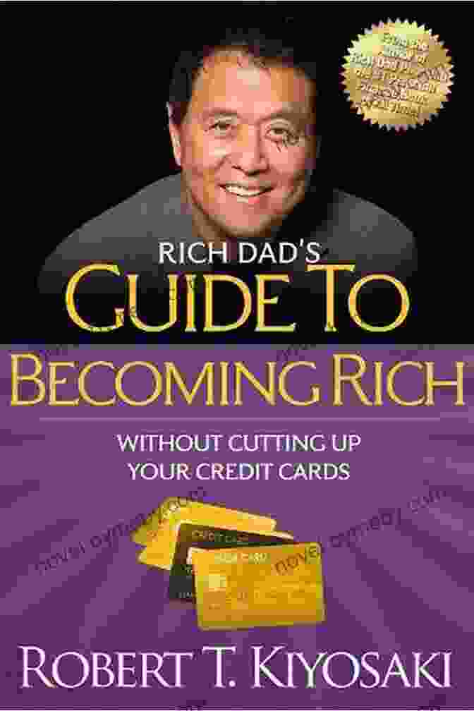 Rich Dad Guide To Becoming Rich Without Cutting Up Your Credit Cards Book Cover Rich Dad S Guide To Becoming Rich Without Cutting Up Your Credit Cards: Turn Bad Debt Into Good Debt