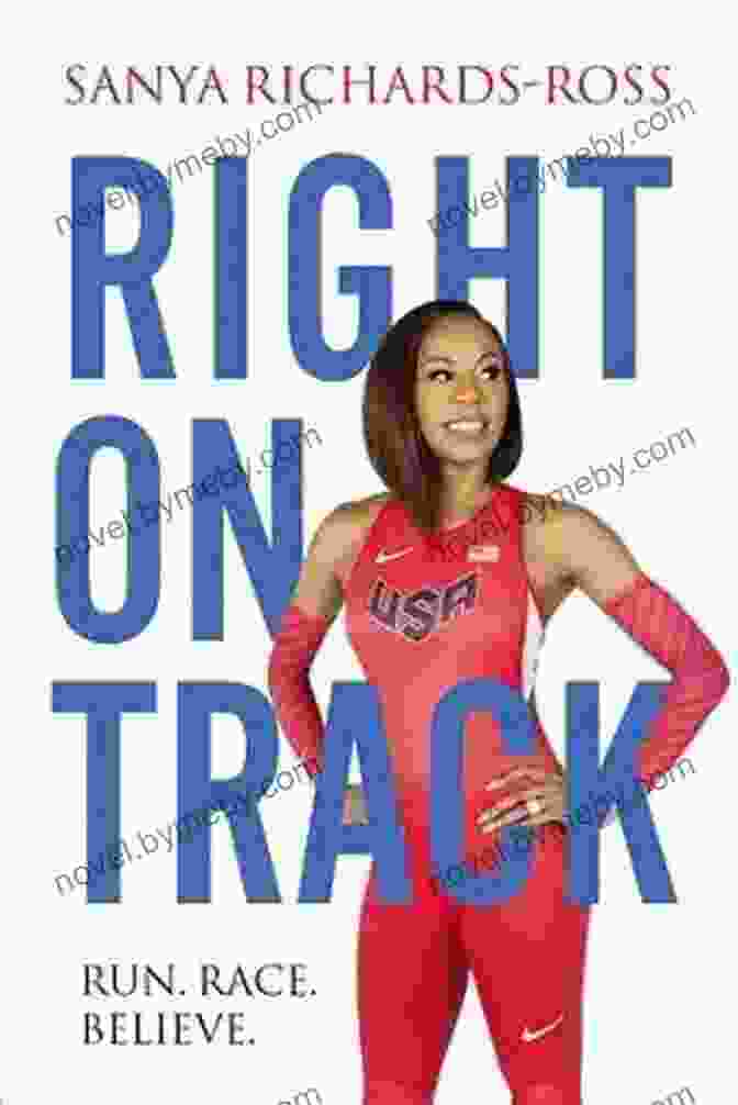 Right On Track: Run, Race, Believe Right On Track: Run Race Believe