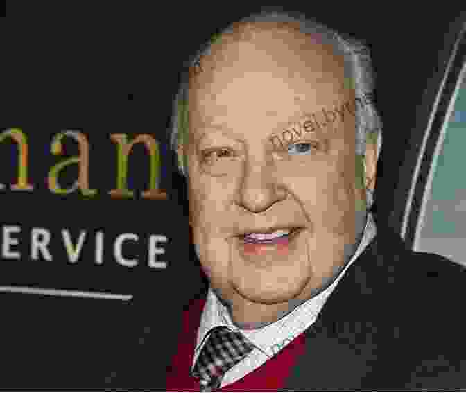 Roger Ailes, The Enigmatic Founder And CEO Of Fox News The Loudest Voice In The Room: How The Brilliant Bombastic Roger Ailes Built Fox News And Divided A Country