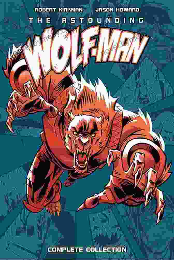 The Cover Of The Astounding Wolf Man Complete Collection, Featuring A Snarling Werewolf The Astounding Wolf Man Complete Collection