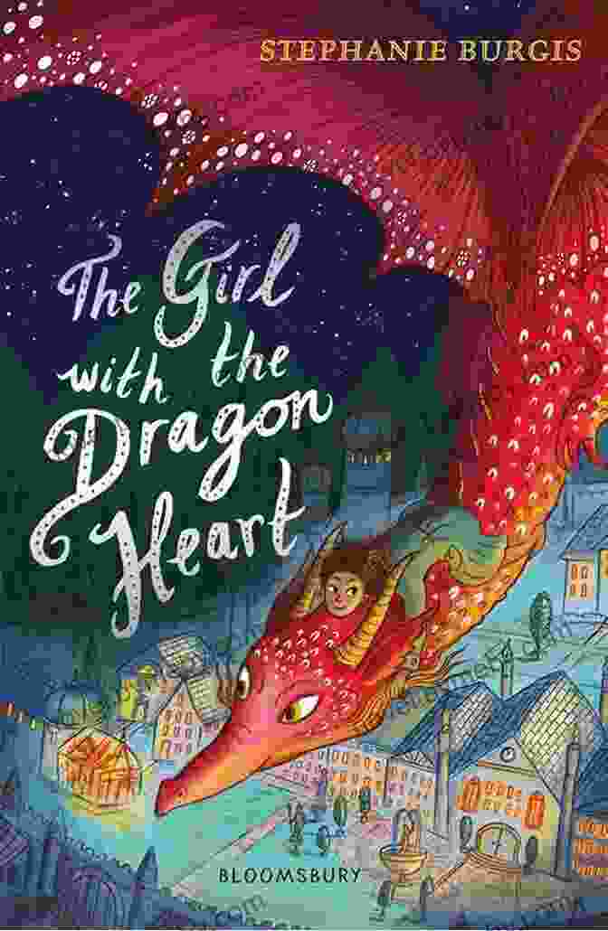 The Girl With The Dragon Heart Book Cover With A Young Woman With Flowing Red Hair And A Dragon's Heart Glowing On Her Chest The Girl With The Dragon Heart