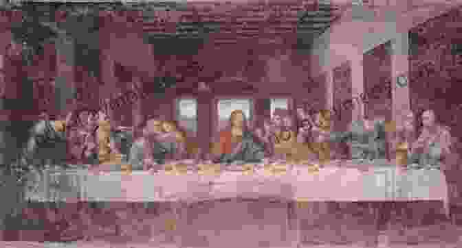 The Last Supper By Leonardo Da Vinci Changing Images Of Pictorial Space: A History Of Spatial Illusion In Painting