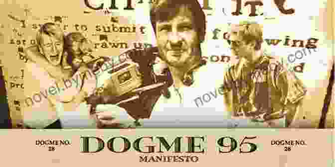 The Manifesto Of Dogme 95, A Set Of Filmmaking Rules Established By Lars Von Trier And Thomas Vinterberg. Student Essays On Lars Von Trier (Critical Media Studies 6)