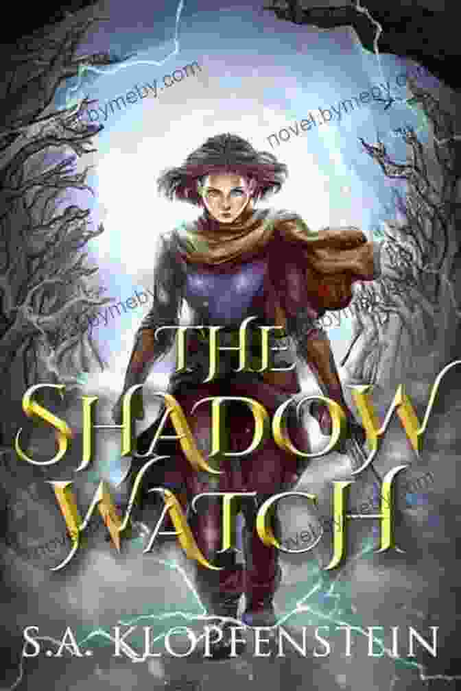 The Shadow Watch Saga: Complete Epic Fantasy The Shadow Watch Saga: A Complete Epic Fantasy