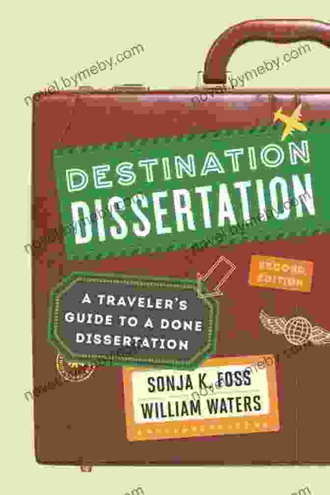 The Ultimate Traveler's Guide To Done Dissertation Destination Dissertation: A Traveler S Guide To A Done Dissertation