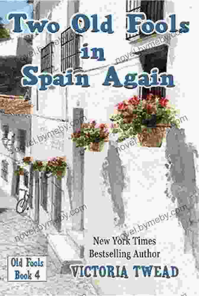 Two Old Fools In Spain Again Book Cover, Featuring Two Elderly Men In Colorful Clothing Standing In Front Of A Spanish Landscape Two Old Fools In Spain Again