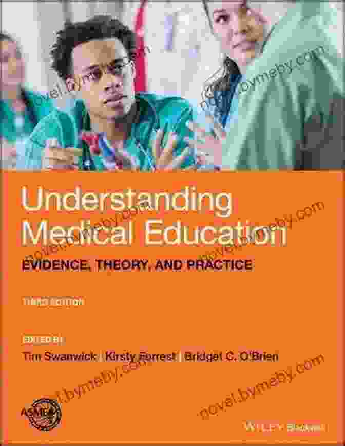 Understanding Medical Education: Evidence, Theory, And Practice Book Cover Understanding Medical Education: Evidence Theory And Practice