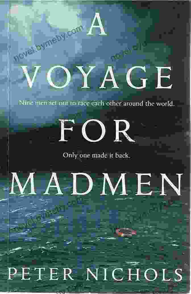 Voyage For Madmen Book Cover A Voyage For Madmen Peter Nichols