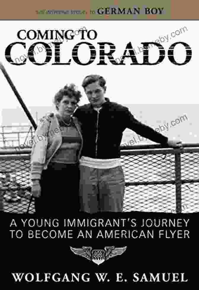 Young Immigrant Journey To Become An American Flyer: Willie Morris In Memoir And Coming To Colorado: A Young Immigrant S Journey To Become An American Flyer (Willie Morris In Memoir And Biography)