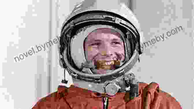 Yuri Gagarin, The First Human To Travel To Space Beyond: The Astonishing Story Of The First Human To Leave Our Planet And Journey Into Space