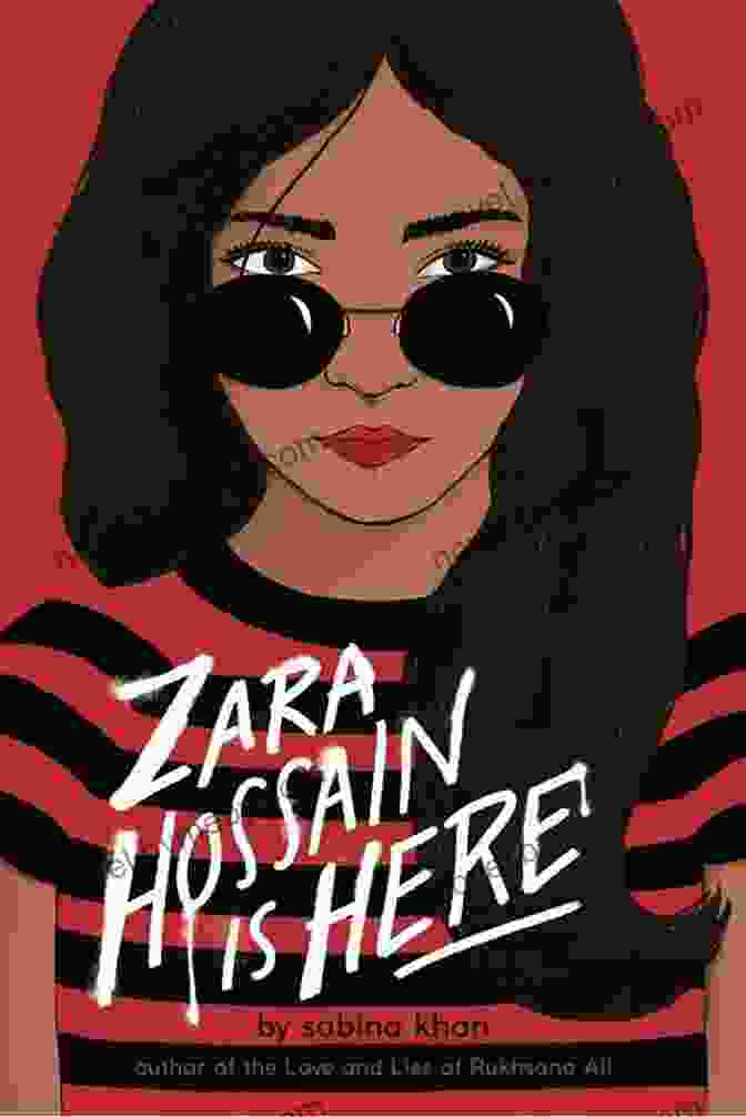 Zara Hossain Is Here By Sabina Khan Zara Hossain Is Here (a Powerful Story Of Immigration Identity Family And Love)