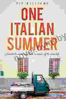 One Italian Summer: Across The World And Back In Search Of The Good Life