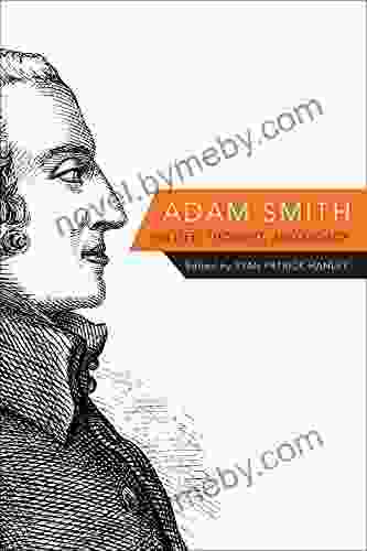 Adam Smith: His Life Thought and Legacy