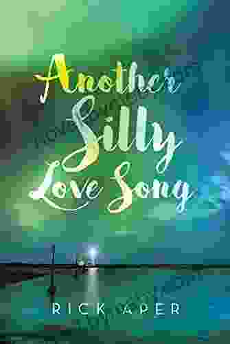 Another Silly Love Song Rick Aper