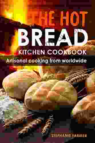 The Hot Bread Kitchen Cookbook: Artisanal Cooking From Worldwide