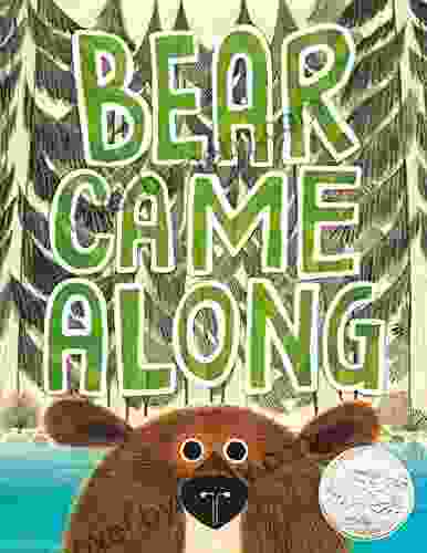 Bear Came Along Richard T Morris