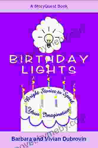 Birthday Lights: Bright Stories To Spark Your Imagination