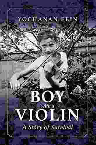 Boy With A Violin: A Story Of Survival