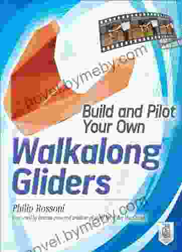 Build and Pilot Your Own Walkalong Gliders (Build Your Own)