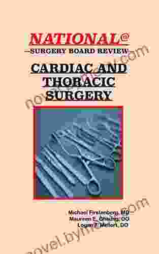 Cardiac and Thoracic Surgery (National Surgery Board Review 3)