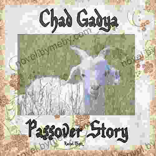 Chad Gadya Passover Story: About One Little Goat